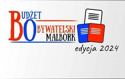 Baner z napisem Budżet Obywatelski Malbork edycja 2024