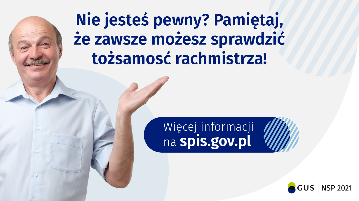 Nie jesteś pewien? Tożsamość rachmistrza sprawdzisz na www.spis.gov.pl