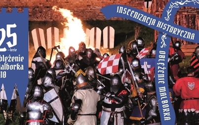 Zdjęcie do Oblężenie Malborka - wielka inscenizacja historyczna