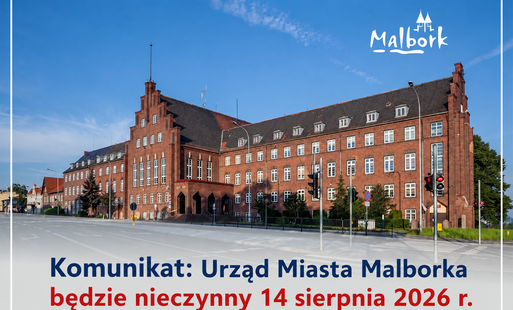 Zdjęcie do Urząd Miasta Malborka będzie nieczynny 14 sierpnia 2026 r.