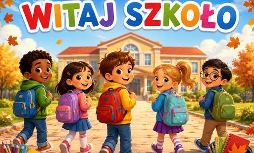 Zdjęcie do Życzenia z okazji rozpoczęcia roku szkolnego 2026/2027