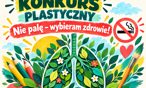 Zdjęcie do Konkurs plastyczny pod hasłem &bdquo;Nie palę &ndash; wybieram zdrowie!&rdquo;